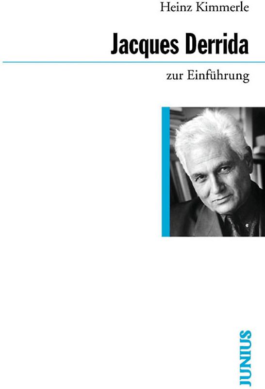 Jacques Derrida zur Einführung