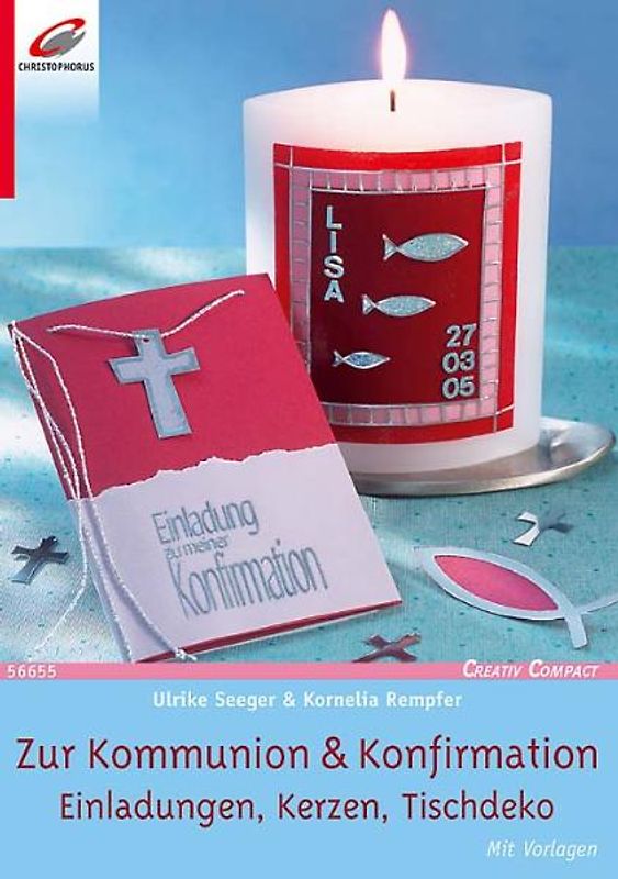 Zur Kommunion & Konfirmation. Einladungen, Kerzen, Tischdeko