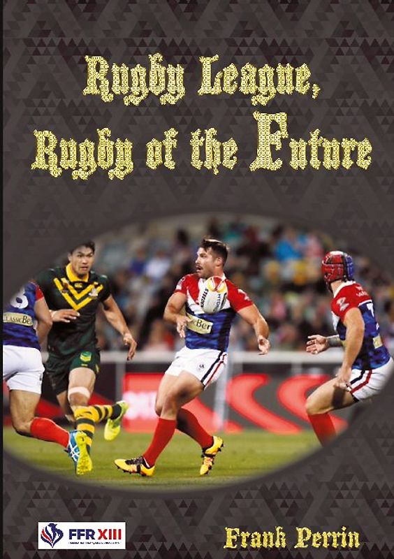 Rugby League, Rugby of The Future