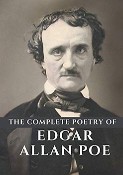 The Complete Poetry of Edgar Allan Poe
