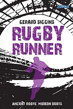 Rugby Runner: Ancient Roots, Modern Boots (Rugby Spirit, Band 5)
