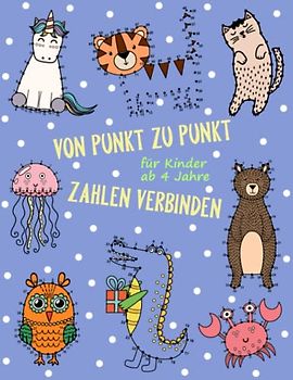 Von Punkt Zu Punkt Zahlen Verbinden - Für Kinder Ab 4 Jahre: Punkte Verbinden - Zahlen Lernen 1 bis 50 | Malen Nach Zahlen Spaß Und Beschäftigung Für ... | Lernspiel Malbuch & Zeitvertreib Für Kinder