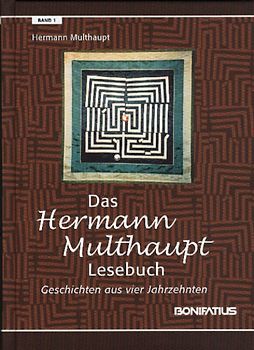 Das Hermann-Multhaupt-Lesebuch, Band 1. Geschichten aus vier Jahrzehnten