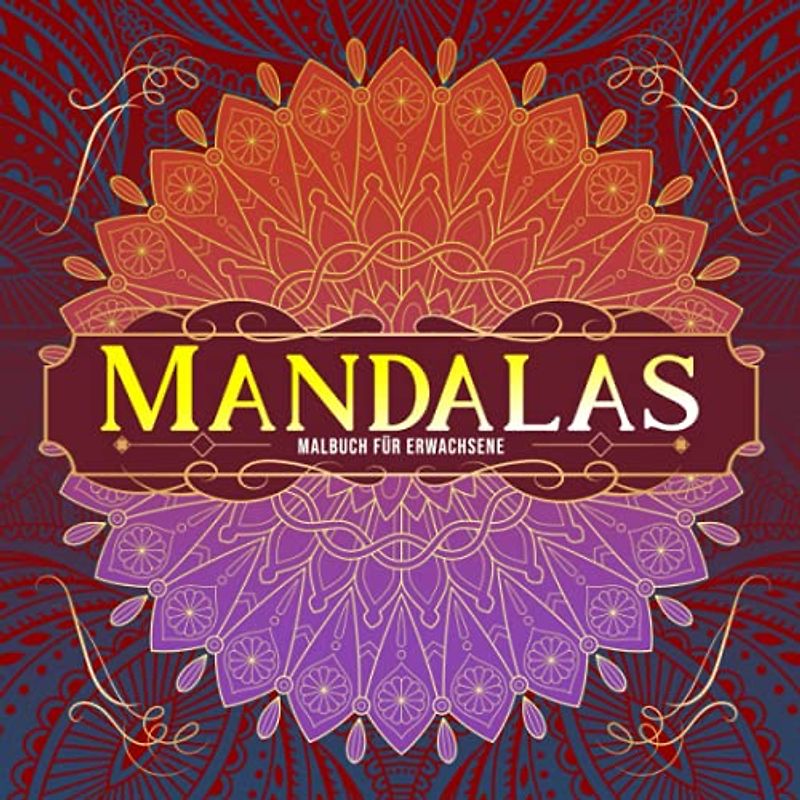 Mandalas Malbuch für Erwachsene