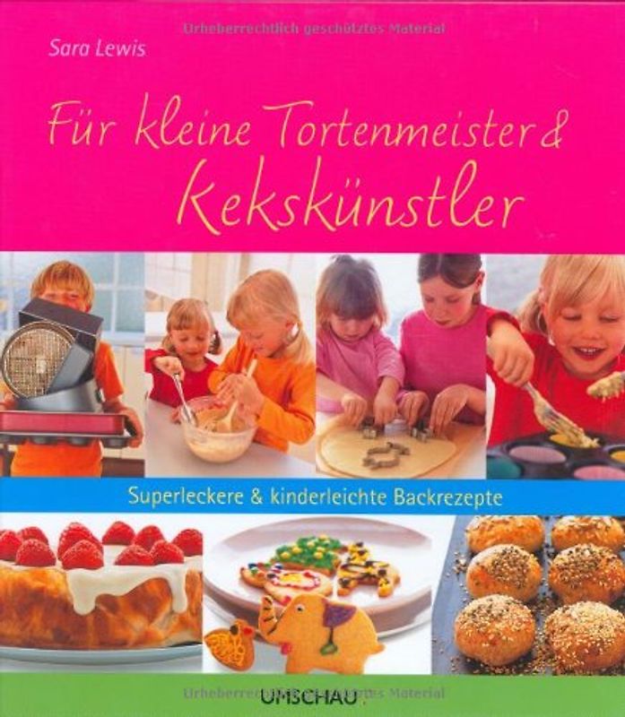 Für kleine Tortenmeister und Kekskünstler