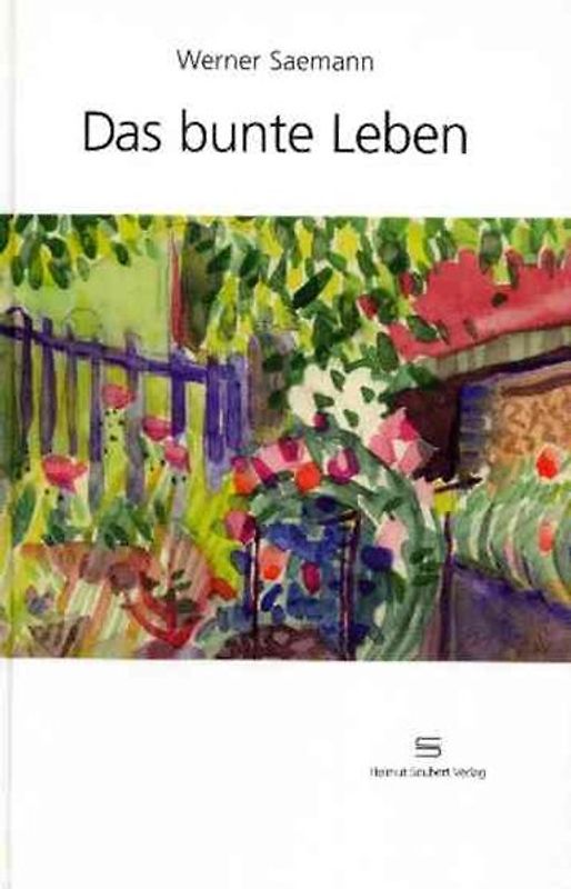 Das bunte Leben