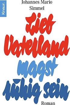 Lieb Vaterland magst ruhig sein