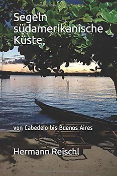 Segeln südamerikanische Küste: von Cabedelo bis Buenos Aires