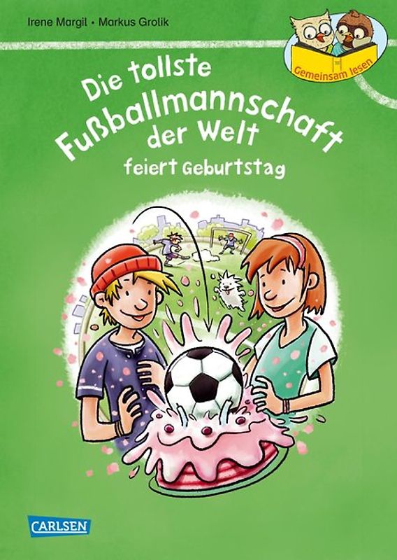 Gemeinsam lesen: Die tollste Fußballmannschaft der Welt feiert Geburtstag