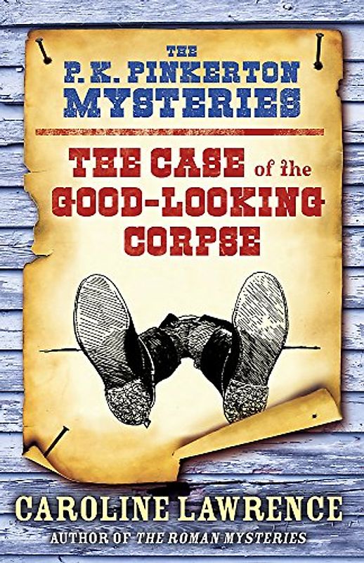 The Case of the Good-Looking Corpse: Book 2 (The P. K. Pinkerton Myst)