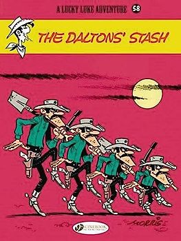 Lucky Luke Vol.58: the Daltons Stash: Volume 58 (A Lucky Luke Adventure, Band 58)