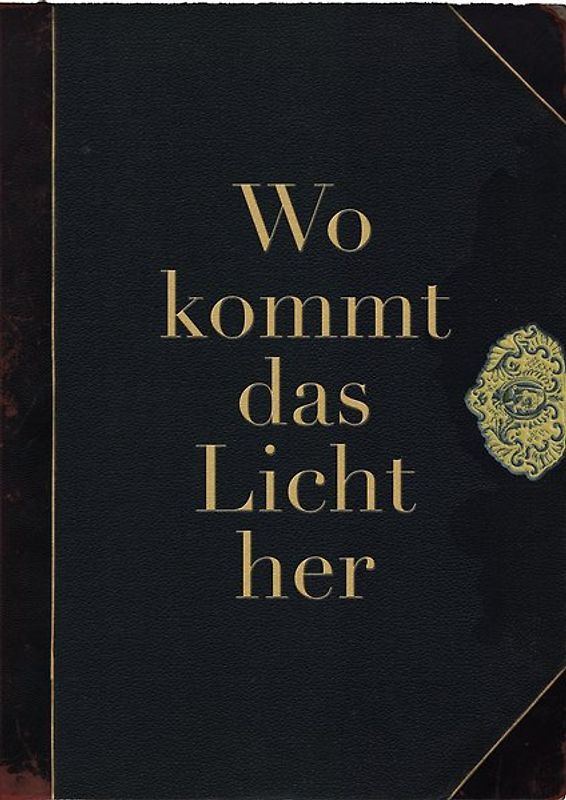 "Wo kommt das Licht her"