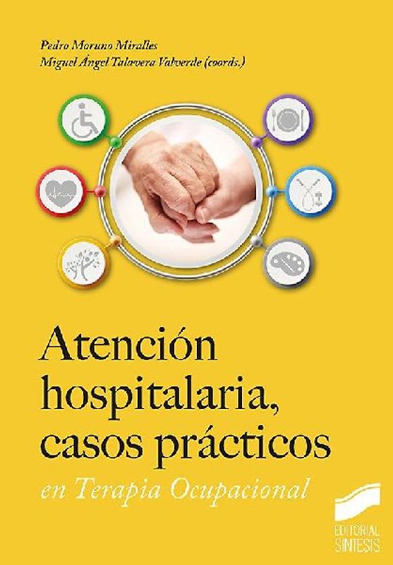 Atención hospitalaria, casos prácticos en Terapia Ocupacional