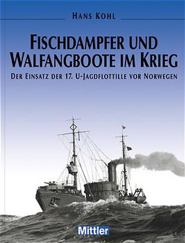 Fischdampfer und Walfänger im Krieg