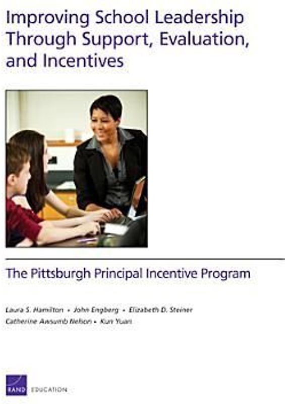 Improving School Leadership Through Support, Evaluation, and Incentives