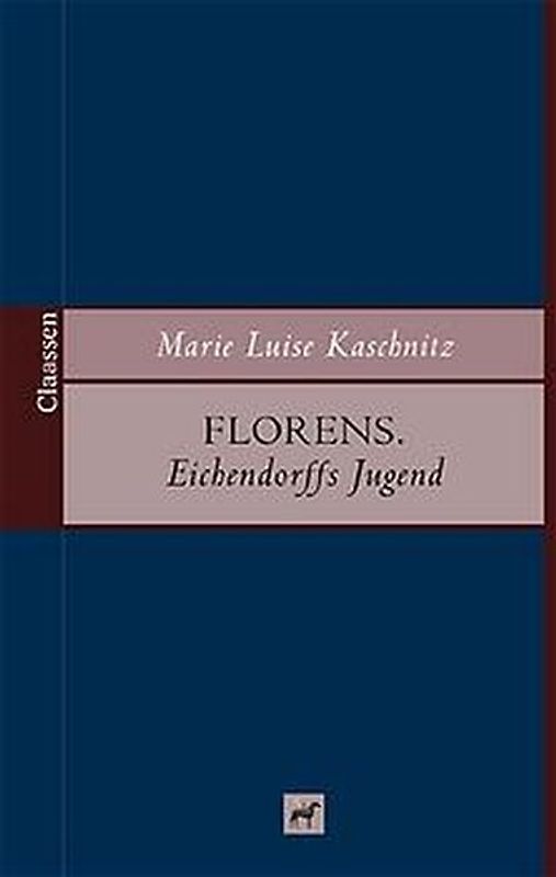 Florens. Eichendorffs Jugend