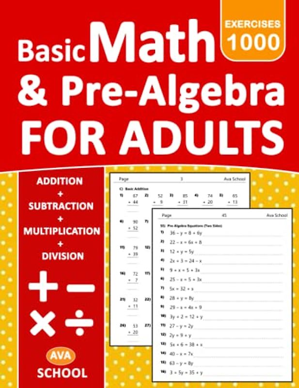 Basic Math and Pre-Algebra For Adults: Math Practice Problems For Adults Addition, Subtraction, Multiplication, Division, Pre-algebra - One side - Two ... Answers | basic math & pre-algebra Worksheets