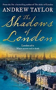 The Shadows of London: The gripping new historical crime thriller from the Sunday Times bestselling author of The Royal Secret (James Marwood & Cat Lovett)