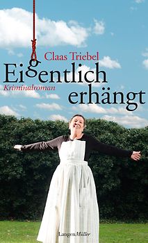 Eigentlich erhängt. Kriminalroman