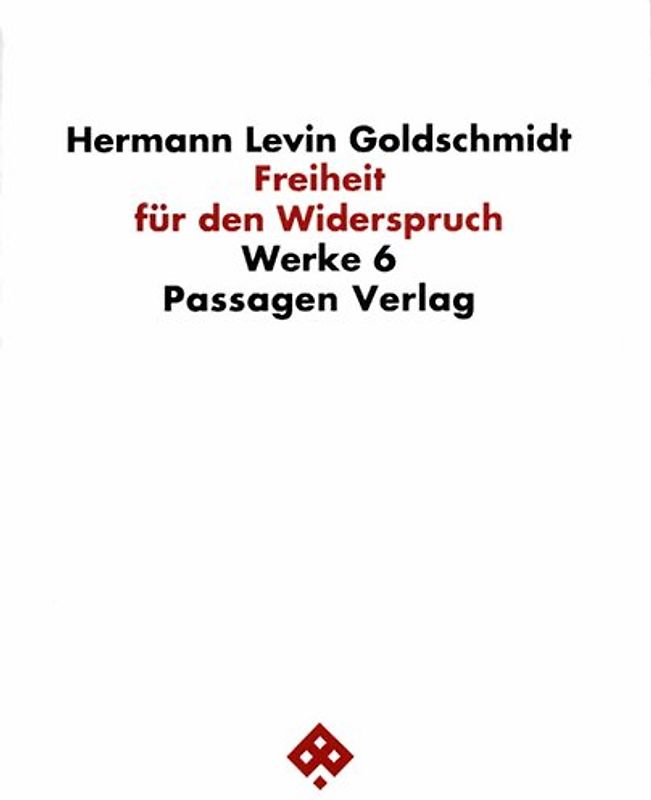 Werkausgabe in neun Bänden / Freiheit für den Widerspruch
