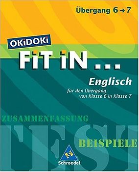 OKiDOKi FiT iN... / OKiDOKi FiT iN .... FiT iN Englisch für den Übergang von Klasse 6 in Klasse 7