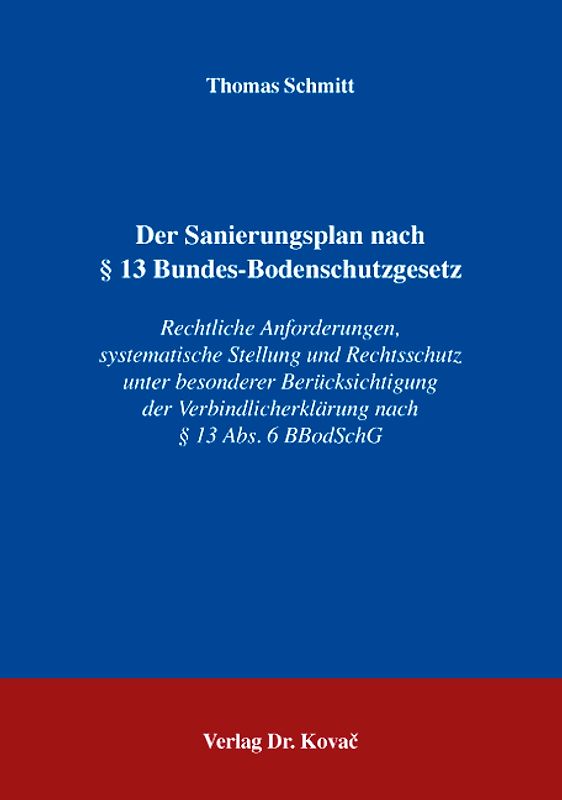 Der Sanierungsplan nach § 13 Bundes-Bodenschutzgesetz