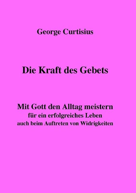 Die Kraft des Gebets