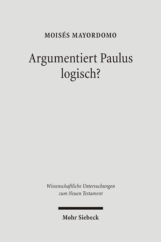 Argumentiert Paulus logisch?