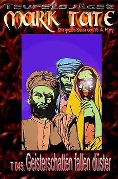 TEUFELSJÄGER MARK TATE / TEUFELSJÄGER Mark Tate 045: Geisterschatten fallen düster