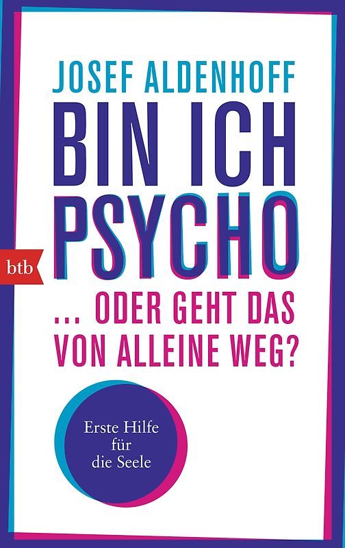 Bin ich psycho ... oder geht das von alleine weg?