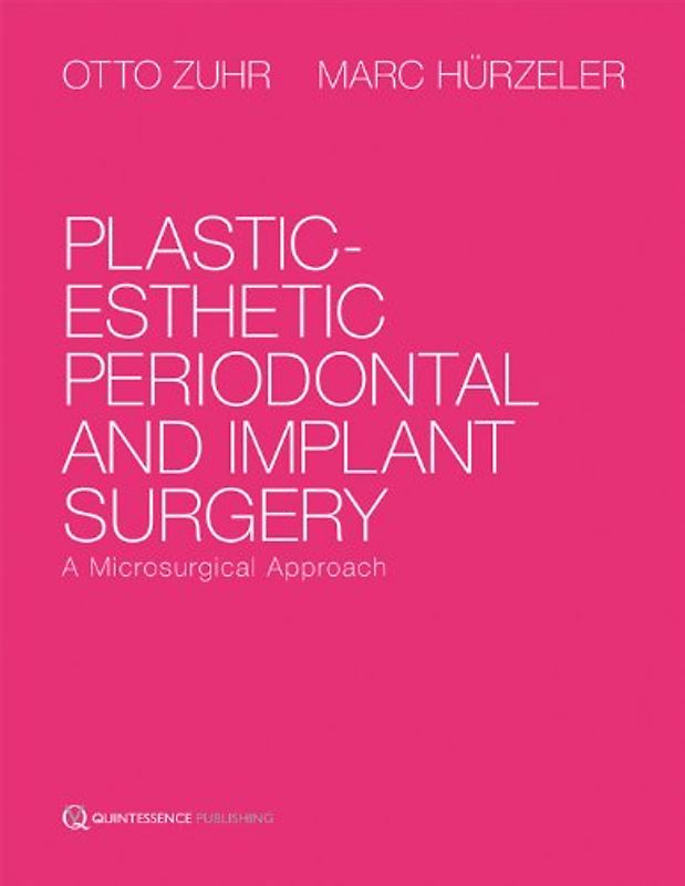 Plastic-Esthetic Periodontal and Implant Surgery