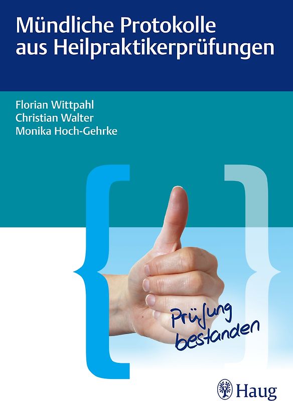 Mündliche Protokolle aus Heilpraktikerprüfungen