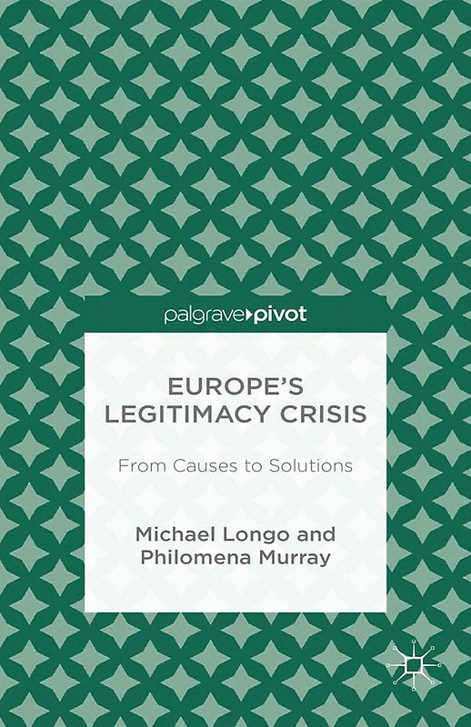 Europe’s Legitimacy Crisis