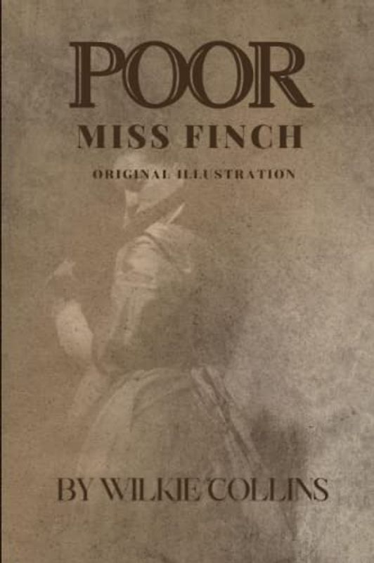 Poor Miss Finch: With original illustrations