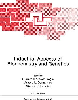 Industrial Aspects of Biochemistry and Genetics