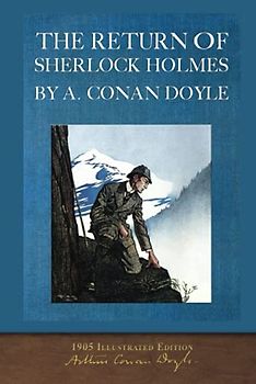 The Return of Sherlock Holmes (100th Anniversary Edition): With 28 Original Illustrations