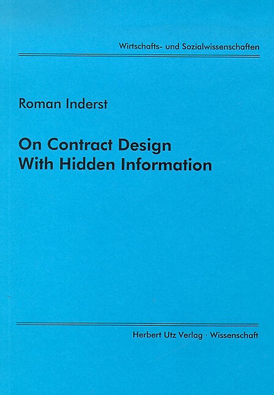 On Contract Design With Hidden Information