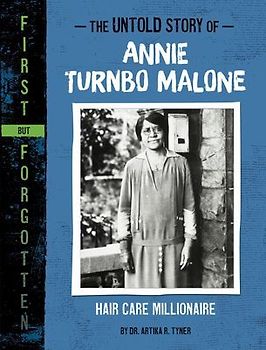 The Untold Story of Annie Turnbo Malone