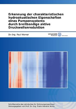 Erkennung der charakteristischen hydroakustischen Eigenschaften eines Pumpensystems durch breitbandige aktive Druckwellenreduktion