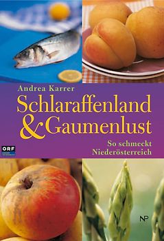 Schlaraffenland und Gaumenlust