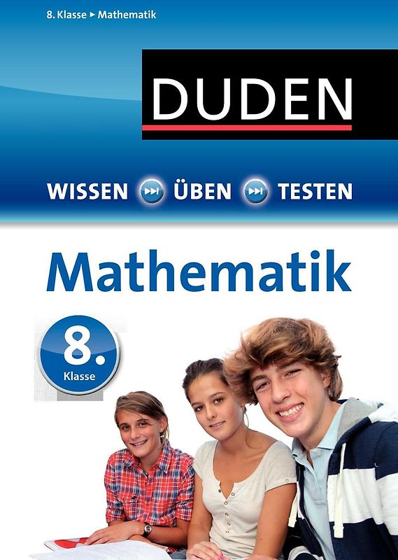 Wissen – Üben – Testen: Mathematik 8. Klasse