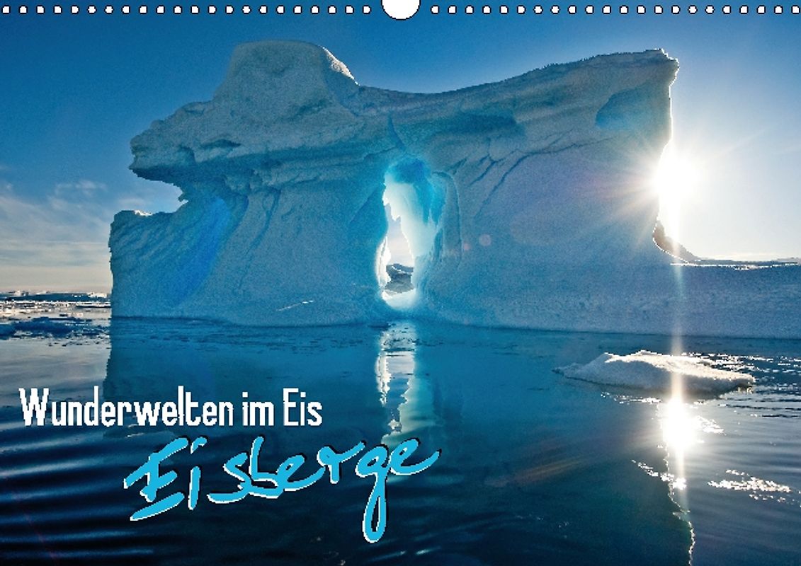 Wunderwelten im Eis – Eisberge (Posterbuch DIN A4 quer)