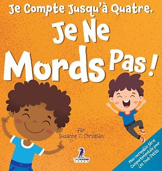 Je Compte Jusqu'à Quatre. Je Ne Mords Pas !