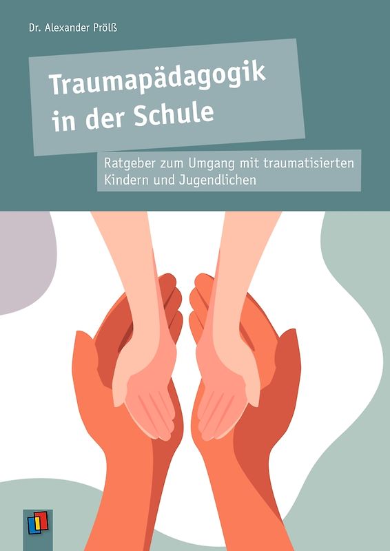 Traumapädagogik in der Schule