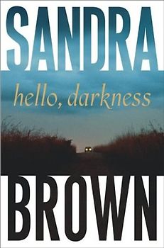 Hello, Darkness - Sandra Brown