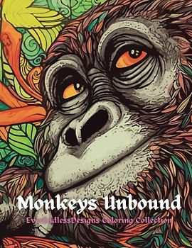 Monkeys Unbound: EverEndlessDesigns Coloring Collection
