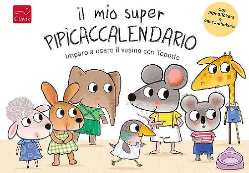 Il mio super pipìcaccalendario. Imparo a usare il vasino con Topotto. Con adesivi