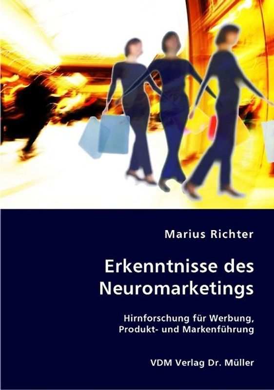 Erkenntnisse des Neuromarketings