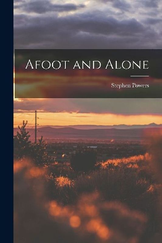 Afoot and Alone