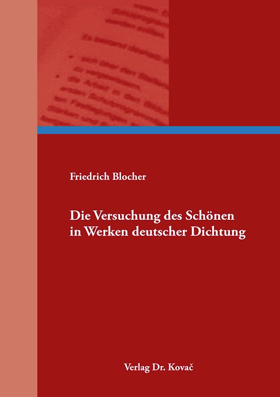 Die Versuchung des Schönen in Werken deutscher Dichtung